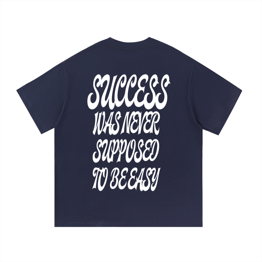 “Success was never supposed to be easy” Essential Cotton T-Shirt