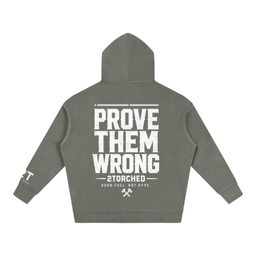 " PROVE THEM WRONG" Oversize Fleeced Hoodie