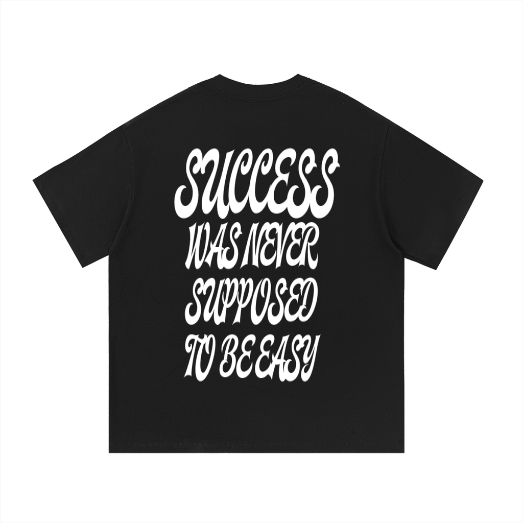 “Success was never supposed to be easy” Essential Cotton T-Shirt